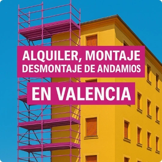 Alquiler de andamios en Valencia